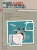 Black, D./Fullen, B.: Bass Drum Essentials for the Drumset (Buch + CD)