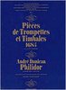 Philidor, Andre Danican: Pieces de Trompettes et Timbales 1685