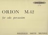 Smith-Brindle, Reginald: Orion M42 für Schlagzeug