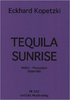 Kopetzki, Eckhard: Tequila Sunrise für Percussion Ensemble (4-6 Spieler)