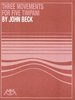 Beck, John: Three Movements for Timpani