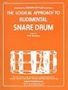 Perkins, Phil: The Logical Approach to   R U D I M E N T A L   Snare Drum