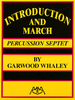 Whaley, Garwood: Introduction and march