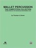 Brown, Thomas: Mallet Percussion The Competition Collection