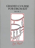 Hassell, Dave: Graded Course for Drum Kit Book 1
