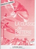 Boursault, E./Lefevre, G.: La Classe de Batterie - Cahier 1