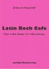 Kopetzki, Eckhard: Latin Rock Cafe - Two Latin Songs for Vibraphone