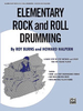 Burns, Roy/Halpern, Howard: Elementary Rock and Roll Drumming