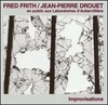 CD Drouet/Frith: Improvisations