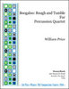 Price, William: Boogaloo: Rough and Tumble for Percussion Quartet - Beispiele