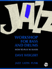 Weigert, Dave: Jazz Workshop for Bass and Drums (Buch + CD)