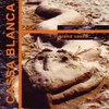 CD Cassa Blanca: Grand Cassa