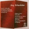 CD Birkenkötter, Jörg: Edition Villa Concordia