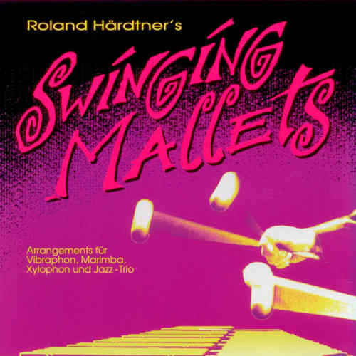 CD Härdtner, Roland: Swinging Mallets (1994)