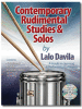 Davila, Lalo: Contemporary Rudimental Studies & Solos (Buch + MP3-CD)