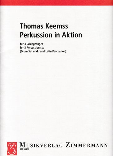 Keemss, Thomas: Perkussion in Aktion für 3 Schlagzeuger