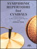 Cirone, Anthony: Symphonic Repertoire for Cymbals