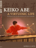 Abe,Keiko/Kite,Rebecca: Keiko Abe - A Virtuosic Life (2007; Buch + CD)
