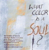 CD Rhythmik Attacca, What Color is a Soul?