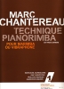 Chantereau, Marc: Technique Pianorimba pour Marimba ou Vibraphone Vol. 1