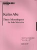 Abe, Keiko: Three Monologues for Solo Marimba