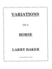 Baker, Larry: Variations on a Horse for Marimba