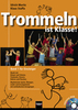 Moritz, Ulrich/Staffa, Klaus: Trommeln ist Klasse! (Buch + DVD) Band 1 für Einsteiger