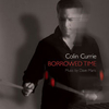 CD Currie, Colin: Borrowed Time