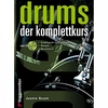 Scott, Justin: Drums der Komplettkurs (Book + CD)