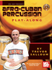 Salloum, Trevor: Afro-Cuban Percussion Play-along (Buch + CD)