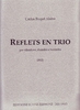 Alsina, Carlos Roque: Reflets en Trio