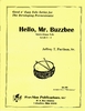 Parthun, Jeffrey T.: Hello Mr. Buzzbee for Snare Drum Solo