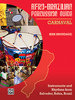 Brundage, Kirk: Afro-Brazilian Percussion Guide, Book 2: Carnaval
