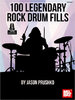 Prushko, Jason: 100 Legendary Rock Drum Fills