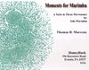 Marceau, Thomas R.: Moments for Marimba