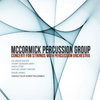 CD McCormick Percussion Group: Concerti for Strings with Percussion Orchestra