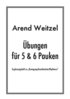 Weitzel, Arend: Übungen für 5 & 6 Pauken