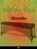 Roulet, Patrick: Christmas Carols for Marimba
