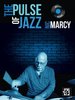Marcy, Nic: The Pulse of Jazz (Book + CD-ROM)