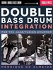 Almeida, Henrique de: Double Bass Drum Integration for Jazz/Fusion Drummer