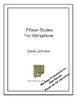 Johnson, David: Fifteen Etudes for Vibraphone