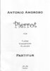 Amoroso, Antonio: Pierrot für Flöte, Vibraphon, Klavier