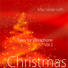 Leth, Max Seide: Tales for Vibraphone Vol. 2 Christmas