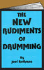 Rothman, Joel: The New Rudiments of Drumming
