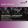 CD Schneider, Enjott: Soul Paintings (DSO Berlin)