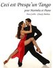 Carlin, Yves/Mahieu, Clau: Ceci est Presqu'un Tango pour Marimba et Piano