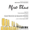 Burton, Gary/Ozone, Makoto: Afro Blue for Vibraphone & Piano