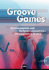 Moritz, Ulrich: Groove Games