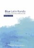 Schmitt, Matthias: Blue Latin Rondo for 2 players