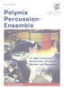 Edlinger, Georg: Polymix Percussion-Ensemble for 4-12 Players